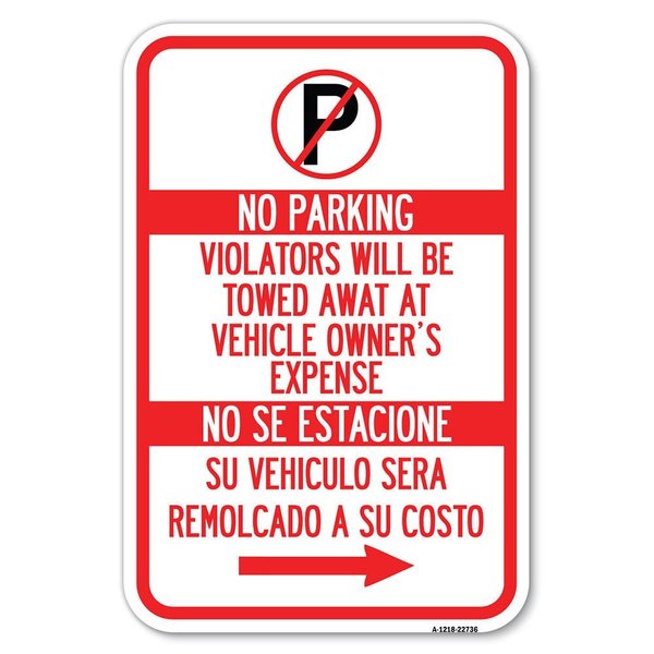 Signmission Violators Will Be Towed Away at Vehicle Heavy-Gauge Aluminum Sign, 12" x 18", A-1218-22736 A-1218-22736